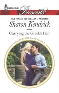 Title: Carrying the Greek's Heir (Harlequin Presents Series #3325), Author: Sharon Kendrick