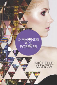 Title: Diamonds are Forever, Author: Michelle Madow