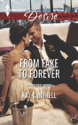 From Fake to Forever (Harlequin Desire Series #2370)