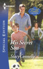 His Secret Son (Harlequin Special Edition Series #2399)