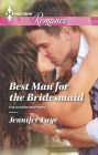 Best Man for the Bridesmaid (Harlequin Romance Series #4469)