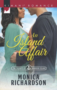 Title: An Island Affair (Harlequin Kimani Romance Series #421), Author: Monica Richardson