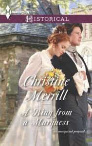 Title: A Ring from a Marquess (Harlequin Historical Series #1228), Author: Christine Merrill