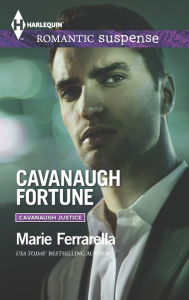 Title: Cavanaugh Fortune (Harlequin Romantic Suspense Series #1843), Author: Marie Ferrarella