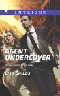 Agent Undercover (Harlequin Intrigue Series #1561)