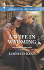 A Wife in Wyoming (Harlequin American Romance Series #1544)