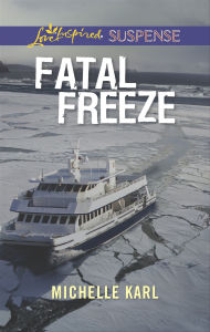 Free downloadable ebooks for phone Fatal Freeze 9781460380055 by Michelle Karl