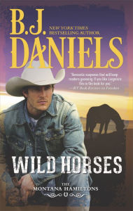 Title: Wild Horses, Author: B. J. Daniels