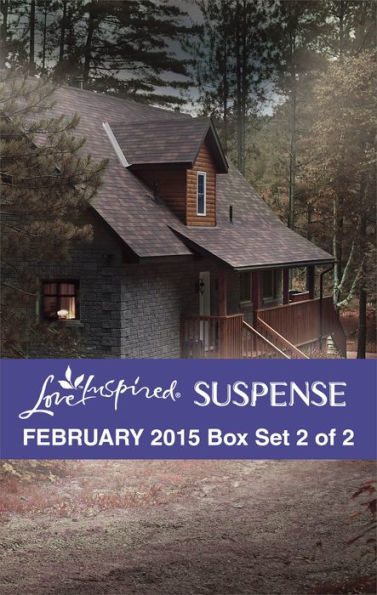 Love Inspired Suspense February 2015 - Box Set 2 of 2: An Anthology