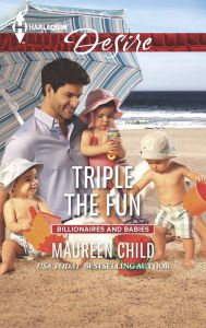 Title: Triple the Fun (Harlequin Desire Series #2371), Author: Maureen Child
