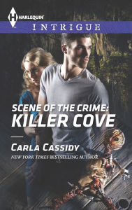 Title: Scene of the Crime: Killer Cove (Harlequin Intrigue Series #1565), Author: Carla Cassidy