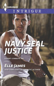 Title: Navy SEAL Justice: A Thrilling FBI Romance, Author: Elle James