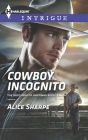 Cowboy Incognito (Harlequin Intrigue Series #1567)