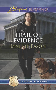Title: Trail of Evidence (Love Inspired Suspense Series), Author: Lynette Eason