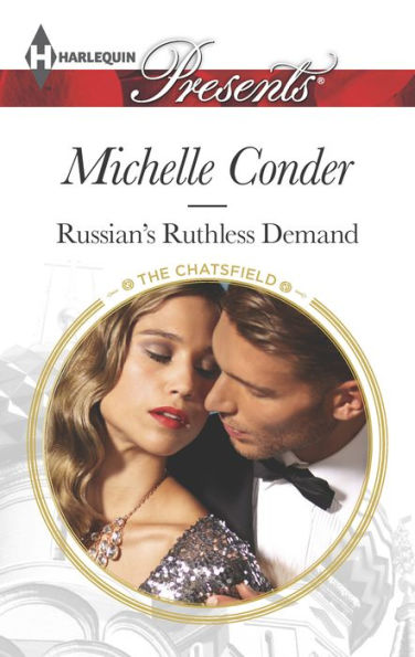Russian's Ruthless Demand (Harlequin Presents Series #3337)
