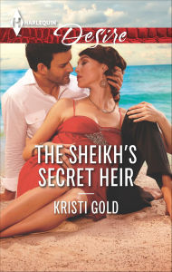 Title: The Sheikh's Secret Heir (Harlequin Desire Series #2380), Author: Kristi Gold