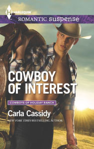 Title: Cowboy of Interest (Harlequin Romantic Suspense Series #1852), Author: Carla Cassidy