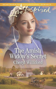 Title: The Amish Widow's Secret (Love Inspired Series), Author: Cheryl Williford