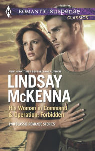 Title: His Woman in Command & Operations: Forbidden, Author: Lindsay McKenna