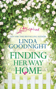 Title: Finding Her Way Home, Author: Linda Goodnight