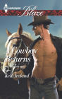 A Cowboy Returns (Harlequin Blaze Series #858)