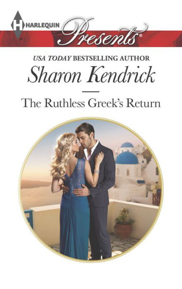 The Ruthless Greek's Return (Harlequin Presents Series #3348)