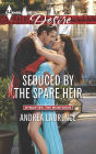Seduced by the Spare Heir (Harlequin Desire Series #2384)