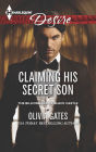 Claiming His Secret Son (Harlequin Desire Series #2387)