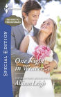 One Night in Weaver... (Harlequin Special Edition Series #2420)