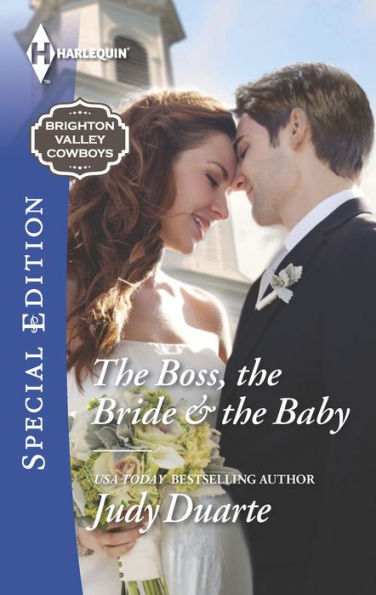 The Boss, the Bride & the Baby (Harlequin Special Edition Series #2421)