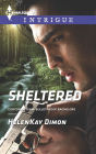 Sheltered (Harlequin Intrigue Series #1577)