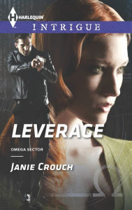 Title: Leverage (Harlequin Intrigue Series #1579), Author: Janie Crouch