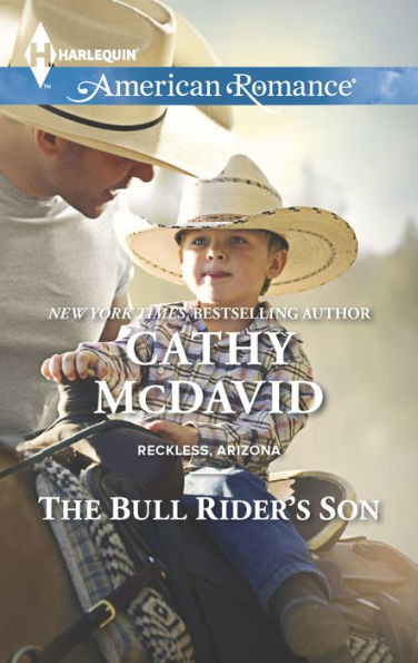 The Bull Rider's Son (Harlequin American Romance Series #1554)