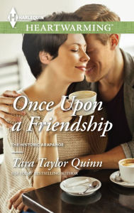 Title: Once Upon a Friendship, Author: Tara Taylor Quinn