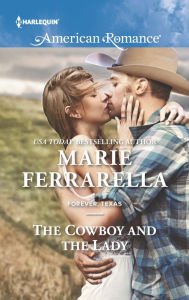 Title: The Cowboy and the Lady (Harlequin American Romance Series #1562), Author: Marie Ferrarella