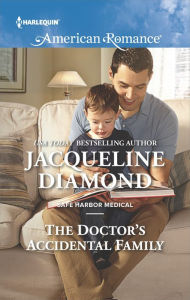 Title: The Doctor's Accidental Family (Harlequin American Romance Series #1563), Author: Jacqueline Diamond