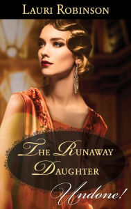 Title: The Runaway Daughter, Author: Lauri Robinson