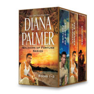 Diana Palmer Soldiers of Fortune Series Books 1-3: Soldier of Fortune\Tender Stranger\Enamored