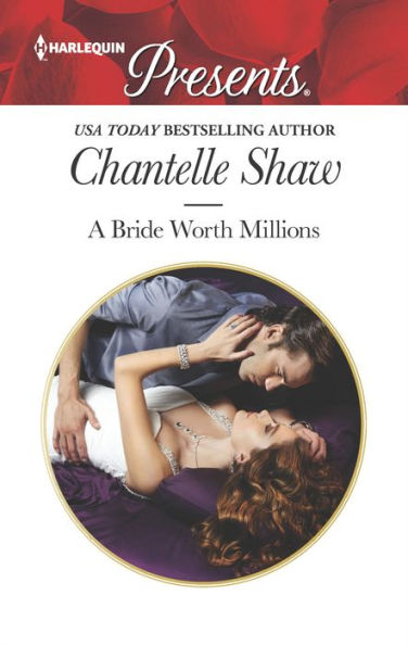 A Bride Worth Millions (Harlequin Presents Series #3366)