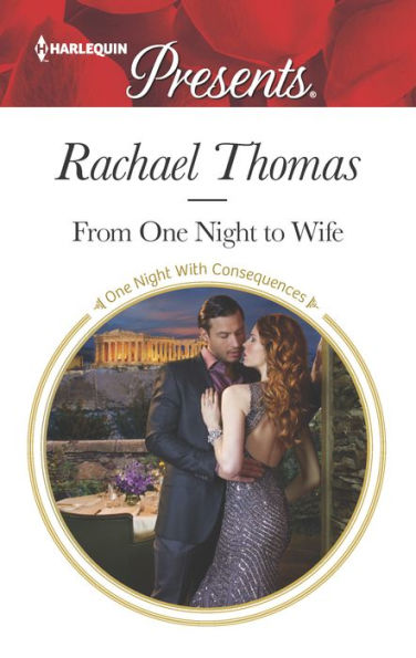 From One Night to Wife (Harlequin Presents Series)