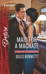 Title: Maid for a Magnate, Author: Jules Bennett