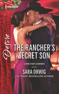 Title: The Rancher's Secret Son, Author: Sara Orwig