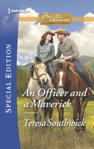 An Officer and a Maverick (Harlequin Special Edition Series #2425)