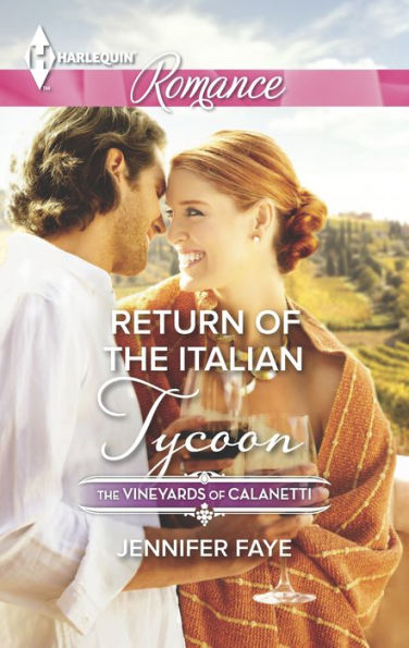 Return of the Italian Tycoon (Harlequin Romance Series #4483)