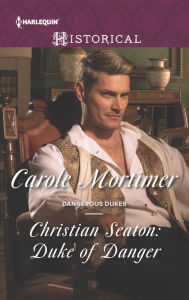 Title: Christian Seaton: Duke of Danger, Author: Carole Mortimer