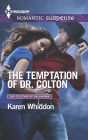 The Temptation of Dr. Colton (Harlequin Romantic Suspense Series #1860)