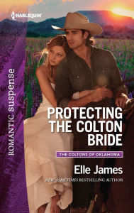 Protecting the Colton Bride (Harlequin Romantic Suspense Series #1863)