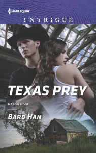 Title: Texas Prey (Harlequin Intrigue Series #1591), Author: Barb Han