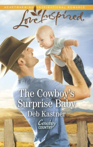 Download pdf files of textbooks The Cowboy's Surprise Baby 9781460388556 by Deb Kastner (English literature)