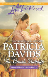 Title: The Amish Midwife, Author: Patricia Davids